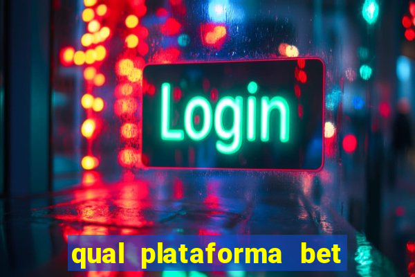 qual plataforma bet paga mais